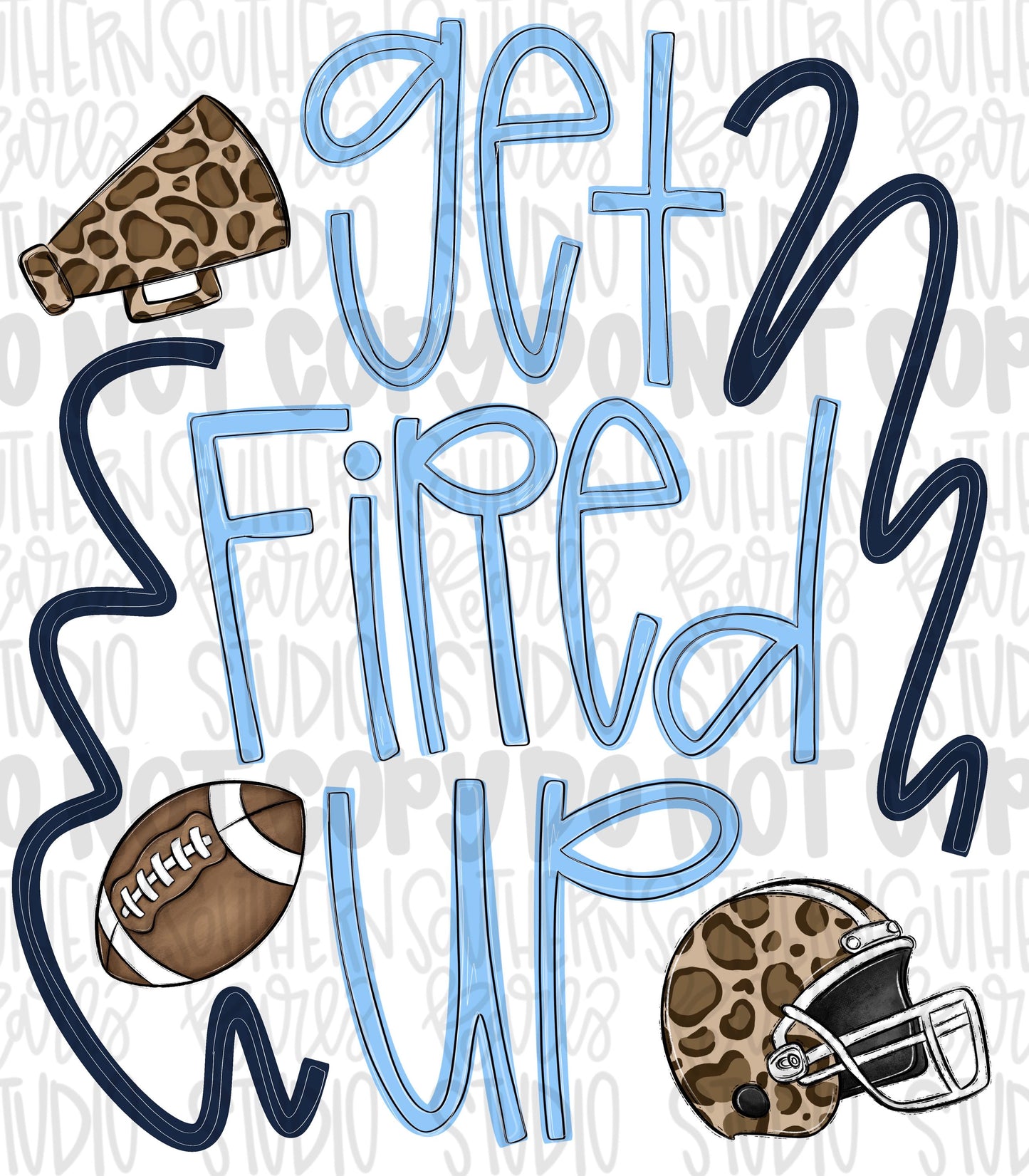 Get fired up Football png design | columbia blue and black png | Go Team | PNG | Sublimation | Design Download