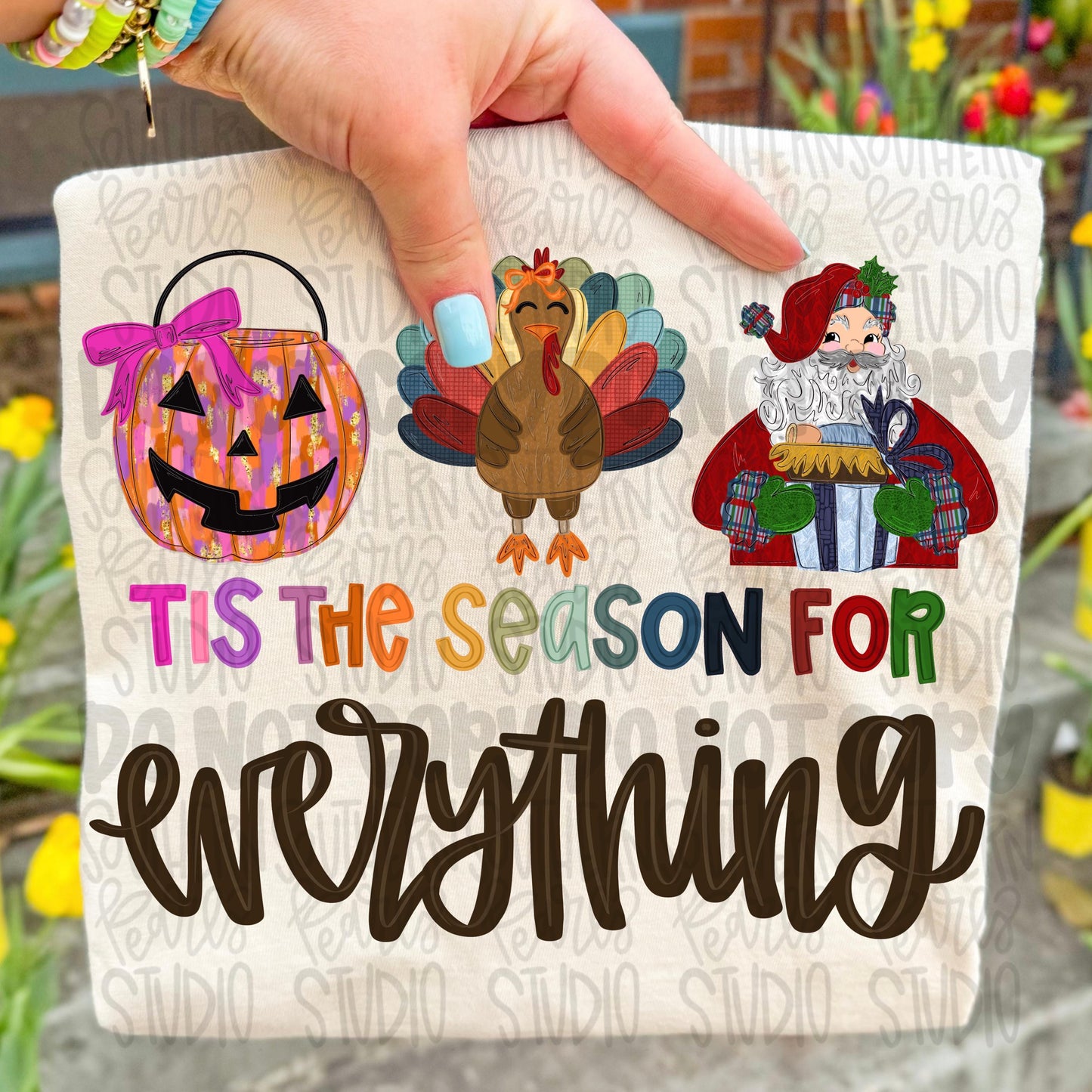 Tis the season for everything png design | jack o lantern, turkey, santa and Jesus png | Digital Download | Women’s, Kids Shirt PNG