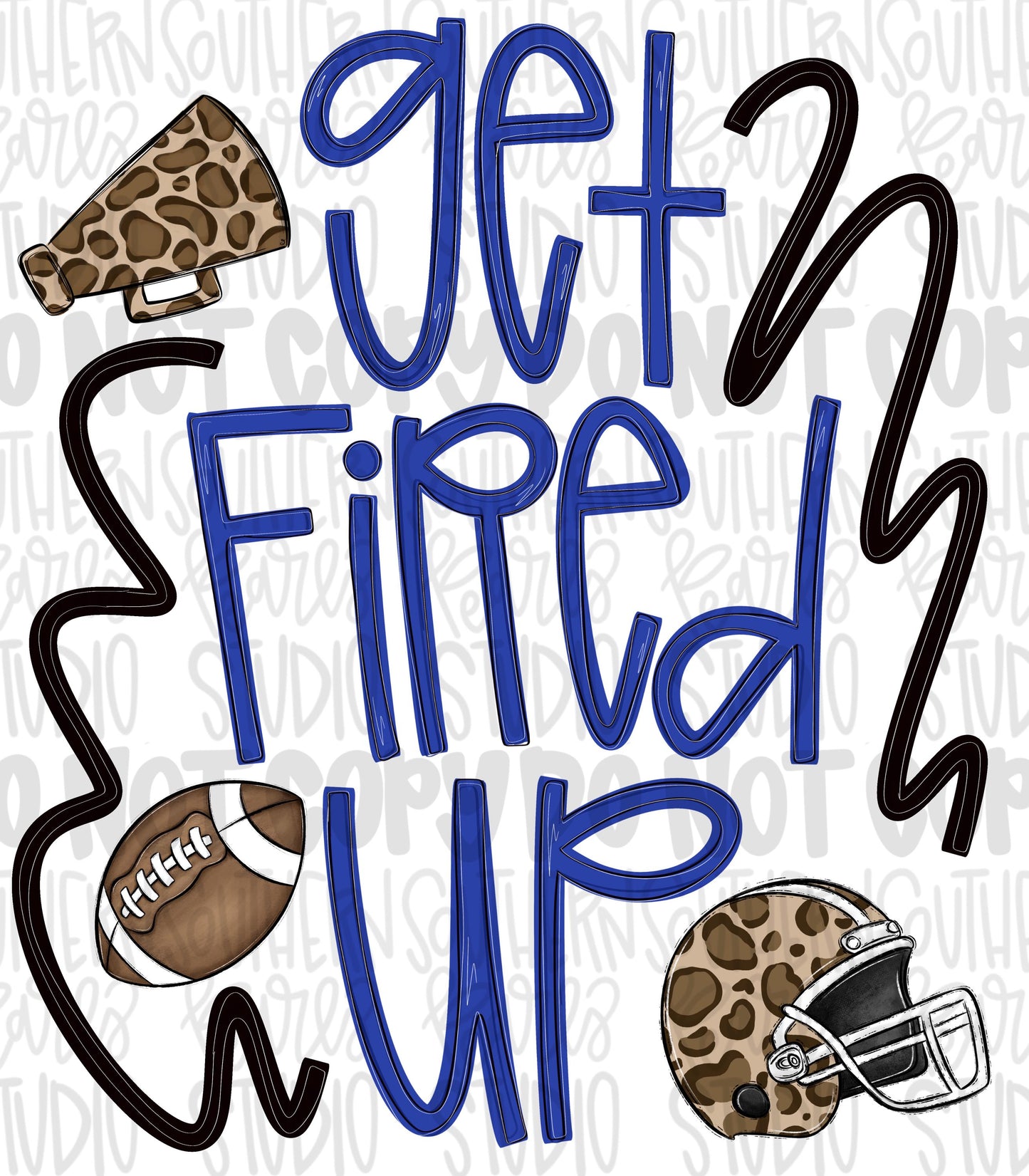 Get fired up Football png design | royal and black png | Go Team | PNG | Sublimation | Design Download