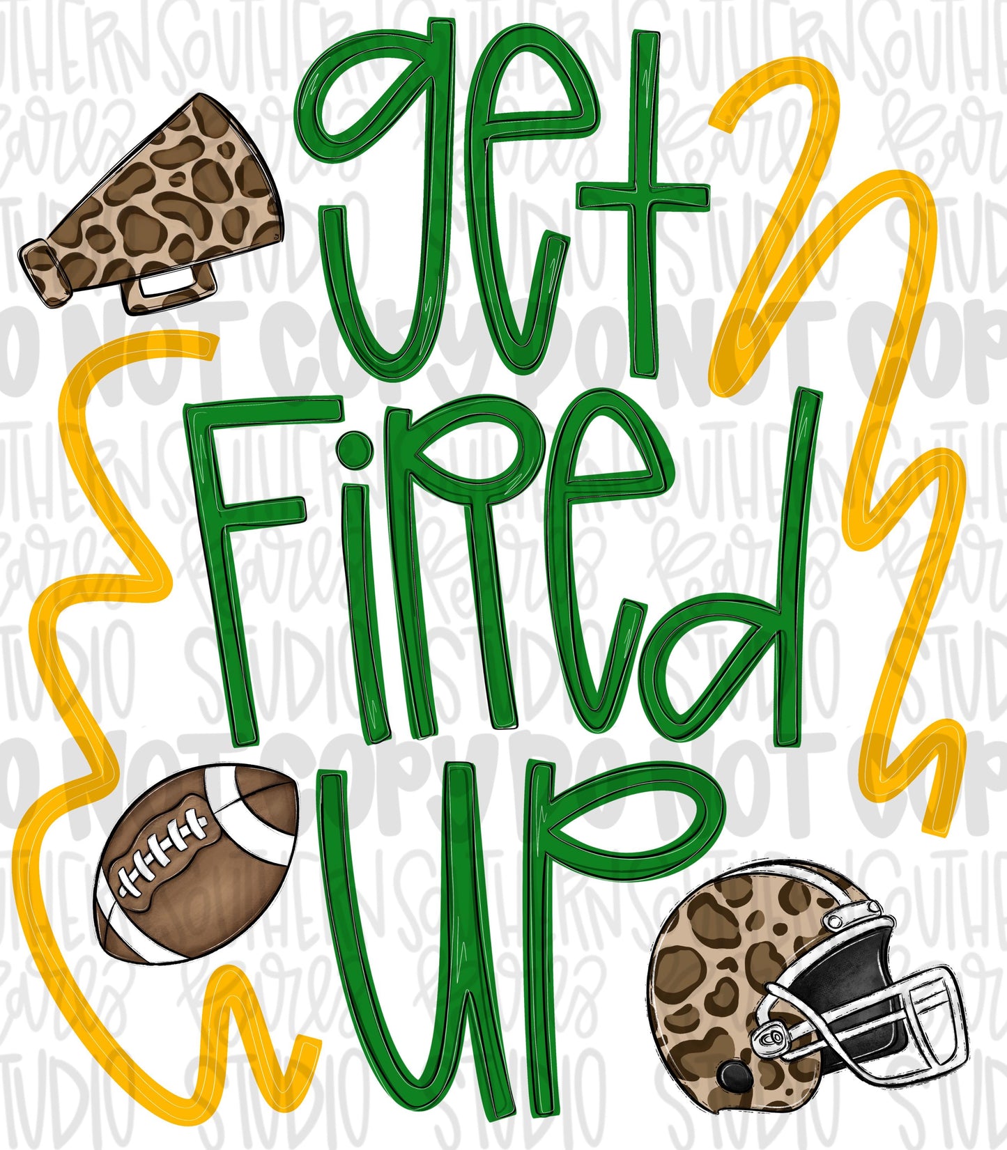 Get fired up Football png design | yellow and green png | Go Team | PNG | Sublimation | Design Download