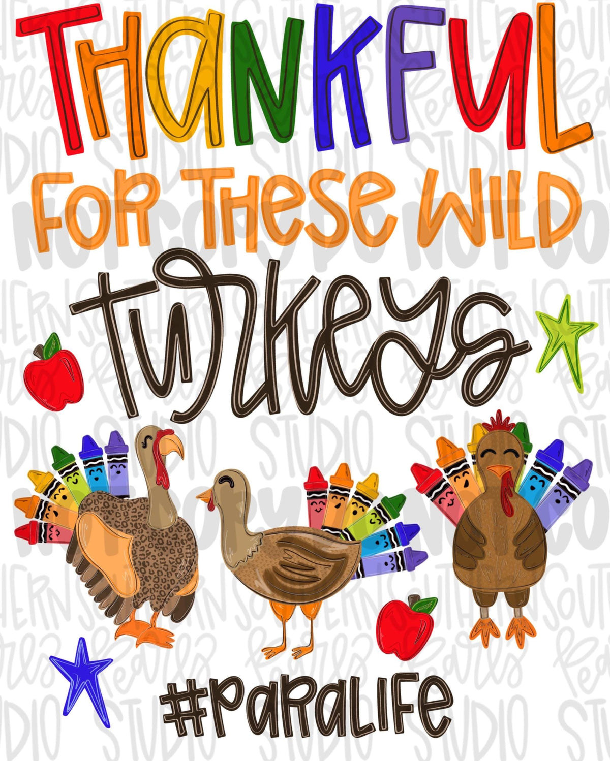 Thankful for these wild turkeys para life png design | turkeys with crayons png | Sublimation Design | Digital Download | Womens Kids PNG