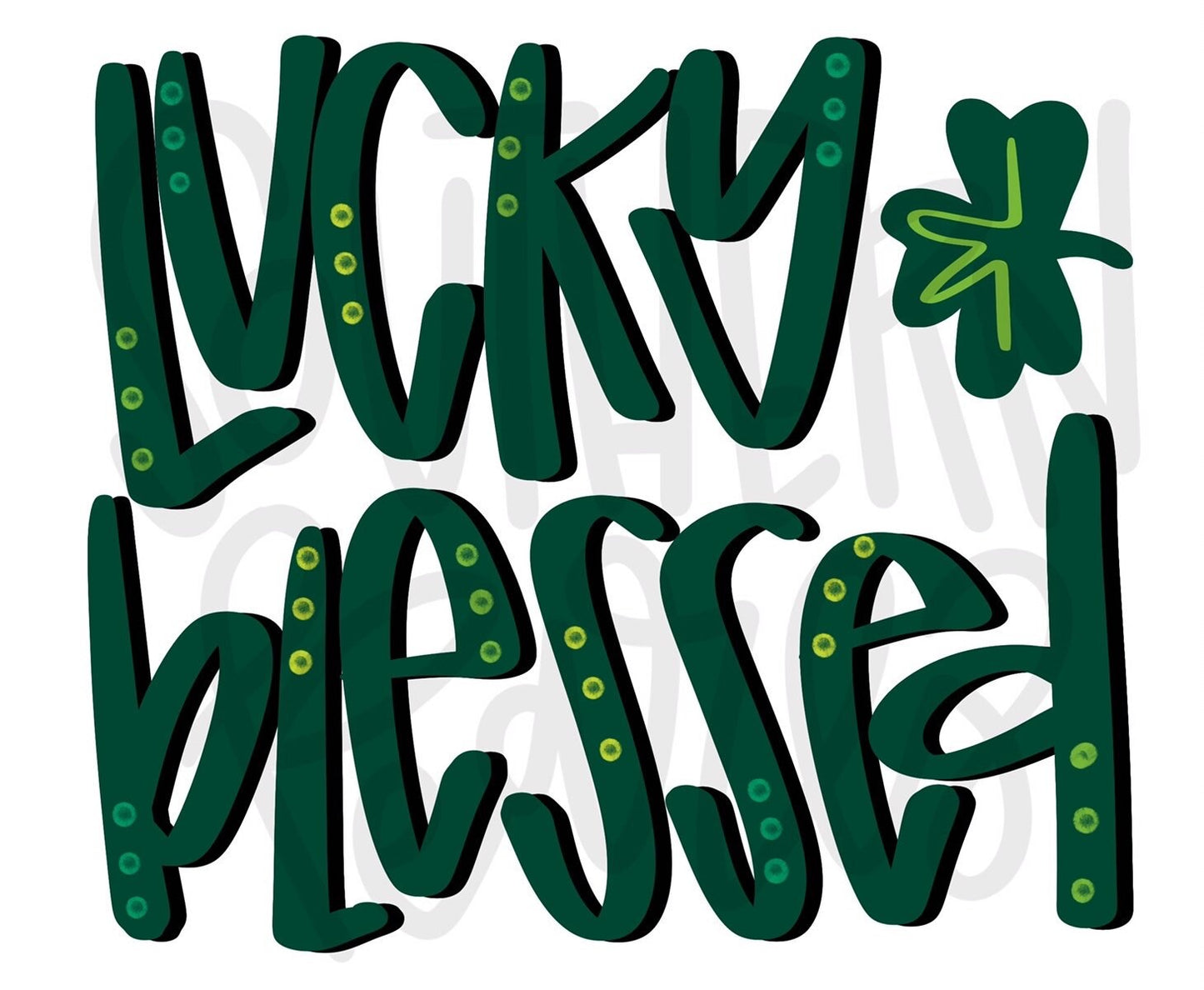 Lucky and blessed | Sublimation Design | Digital Download | Women’s, Kids Shirt PNG