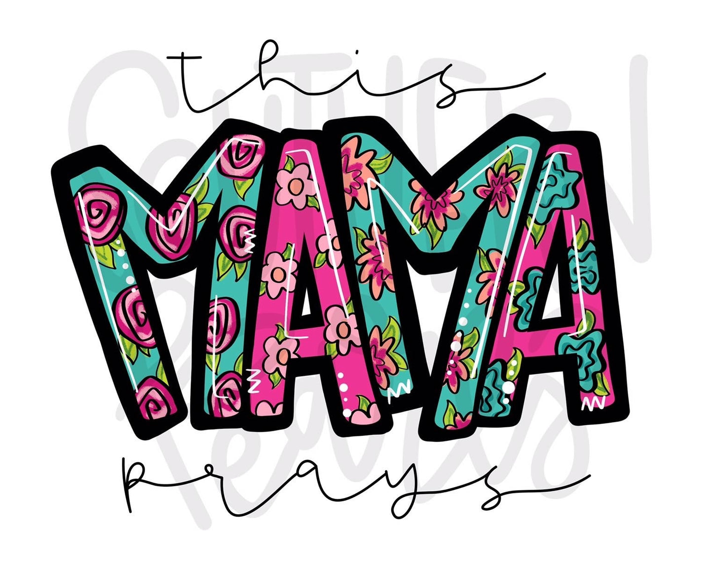 This mama prays | Sublimation Design | Digital Download | Women’s, Kids Shirt PNG