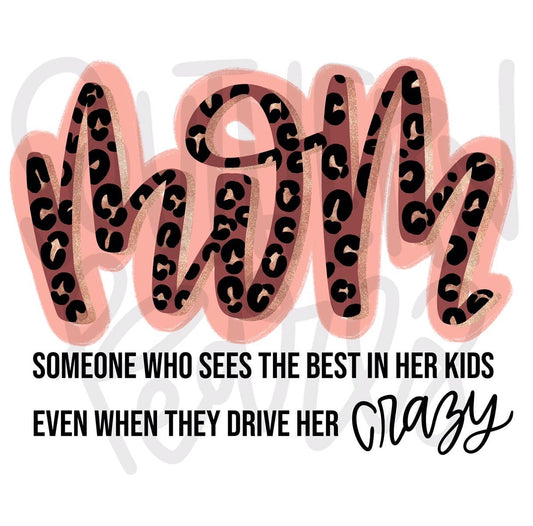 Mom | someone who sees the best in her kids even when they drive her crazy | Sublimation Design | Digital Download | Women’s, Kids Shirt PNG