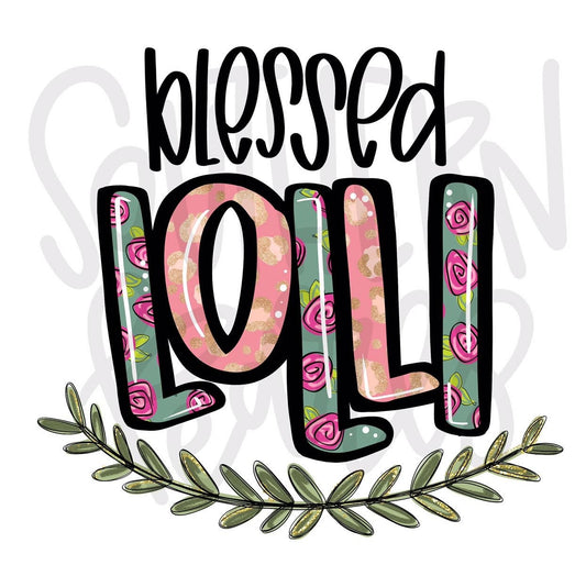 Blessed Lolli | Sublimation Design | Digital Download | Women’s, Kids Shirt PNG