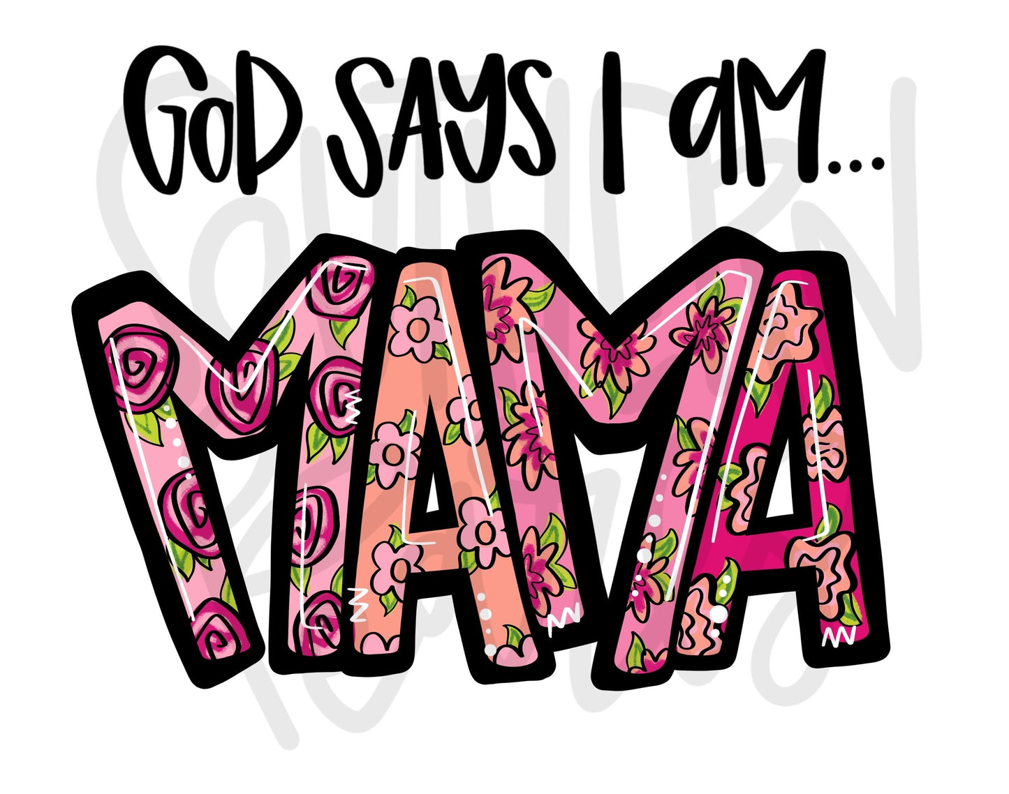 God says I am Mama | This mama prays | Sublimation Design | Digital Download | Women’s, Kids Shirt PNG