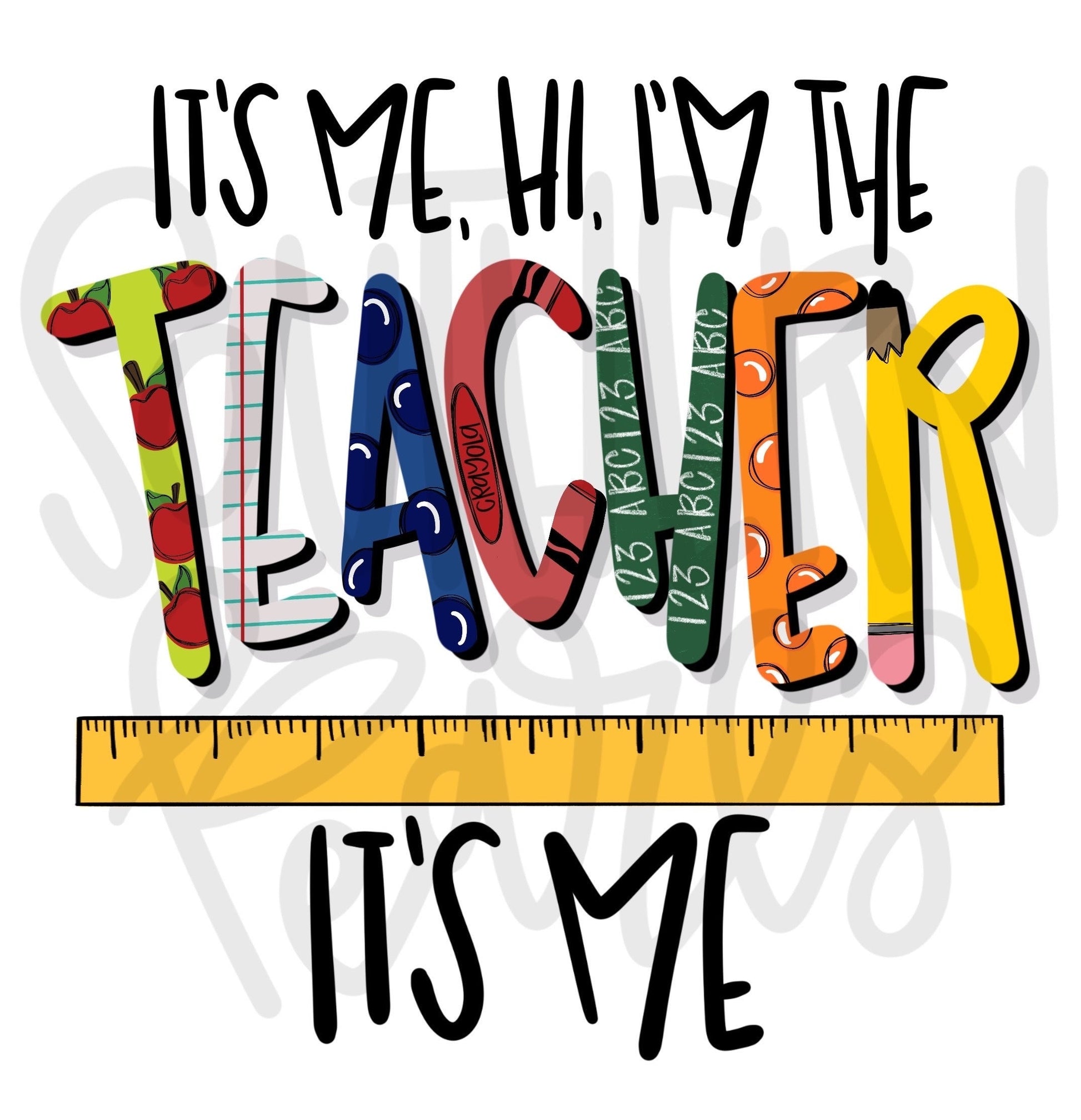 It’s me hi I’m the problem it’s me | Teacher |  Sublimation Design |  Digital Download |  Women’s, Kids Shirt PNG design download