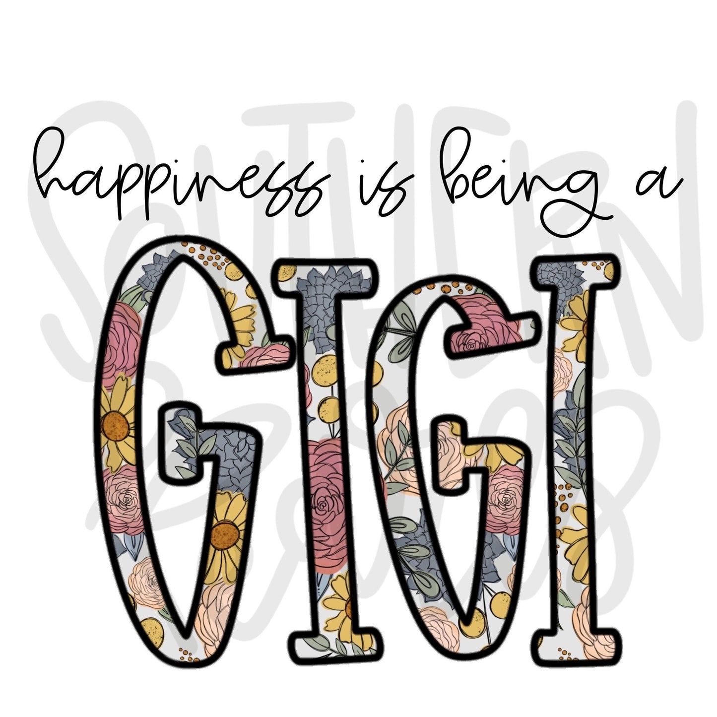 Happiness is being a GIGI | Sublimation Design | Digital Download | Women’s, Kids Shirt PNG