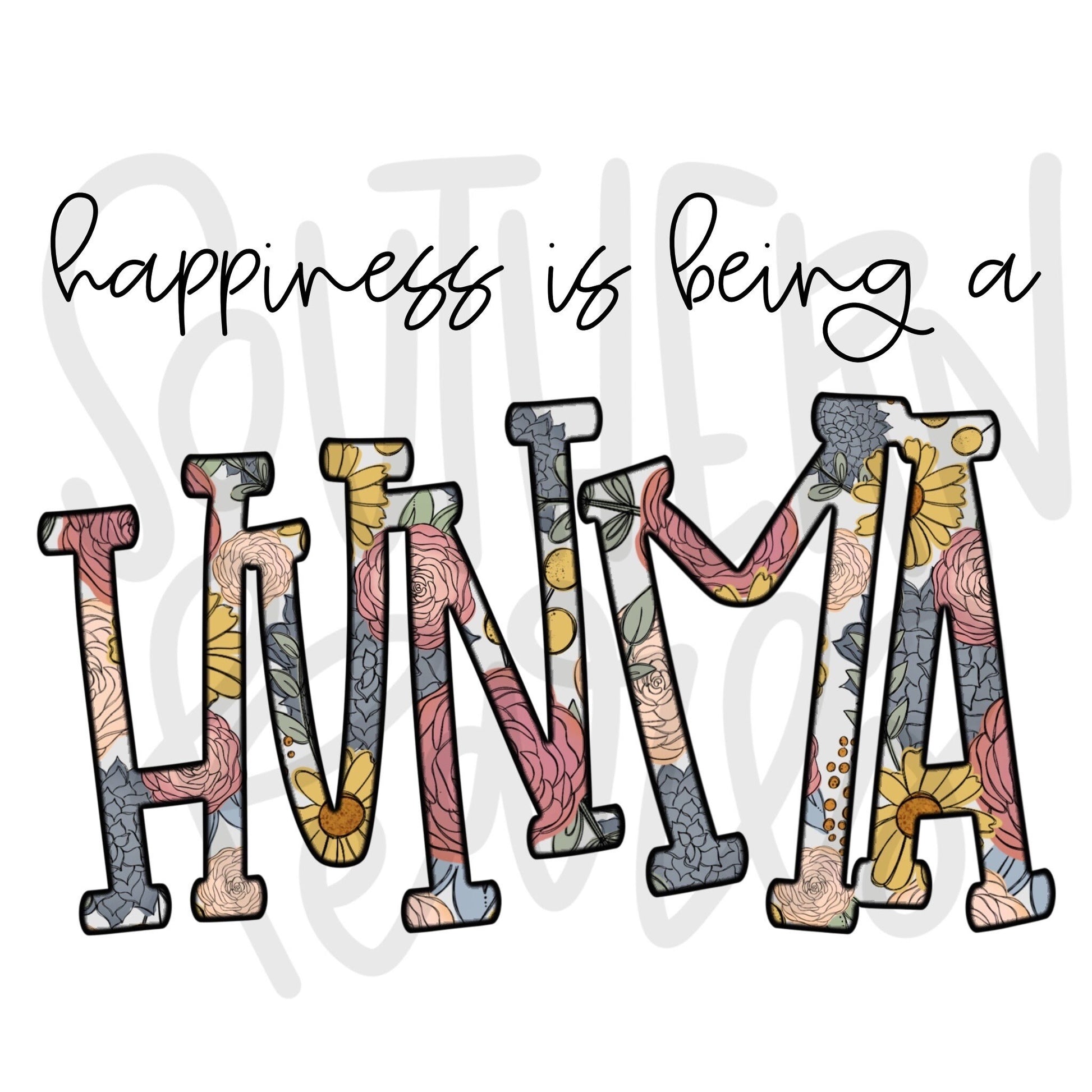 Happiness is being a HUNMA | Sublimation Design | Digital Download | Women’s, Kids Shirt PNG