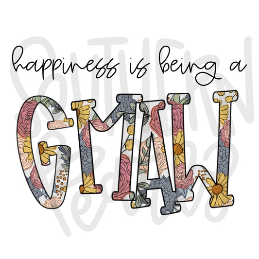 Happiness is being a GMAW | Sublimation Design | Digital Download | Women’s, Kids Shirt PNG