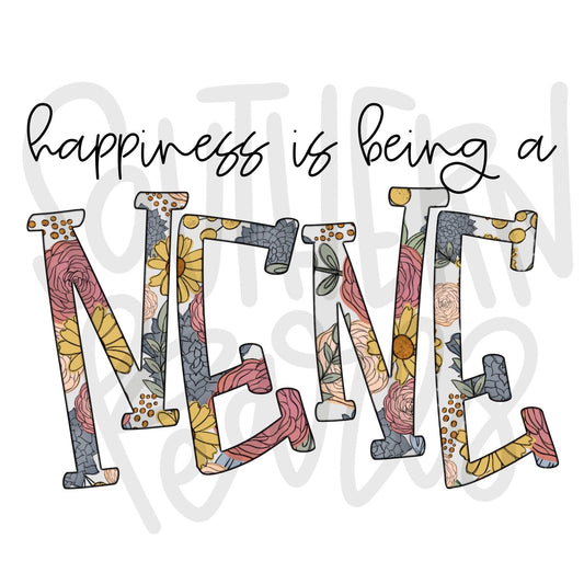 Happiness is being a NENE | Sublimation Design | Digital Download | Women’s, Kids Shirt PNG