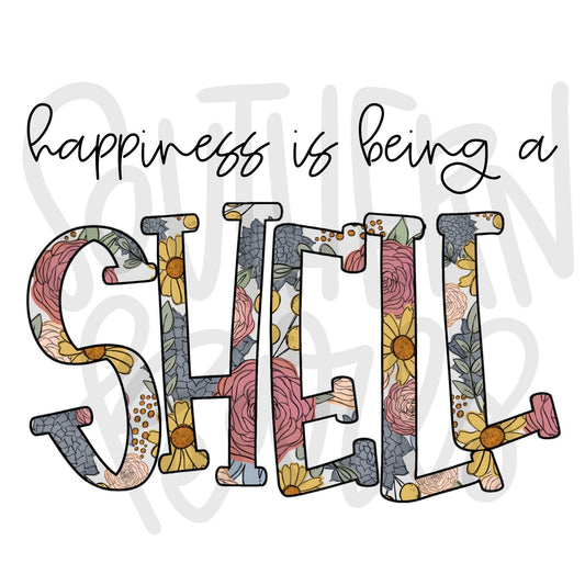 Happiness is being a SHELL | Sublimation Design | Digital Download | Women’s, Kids Shirt PNG