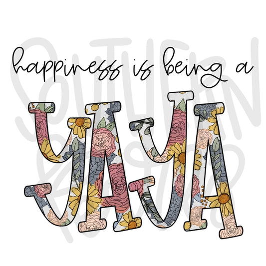 Happiness is being a YAYA | Sublimation Design | Digital Download | Women’s, Kids Shirt PNG