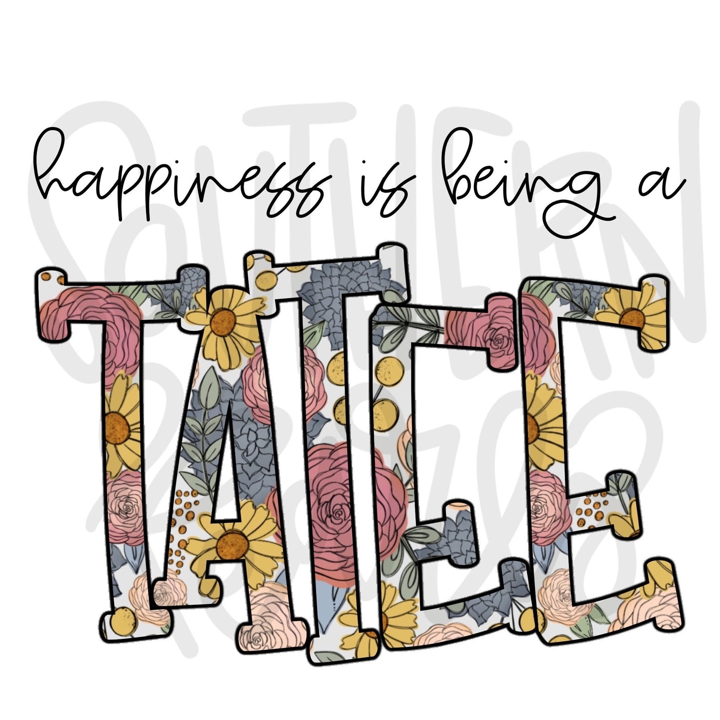 Happiness is being a TATEE | Sublimation Design | Digital Download | Women’s, Kids Shirt PNG