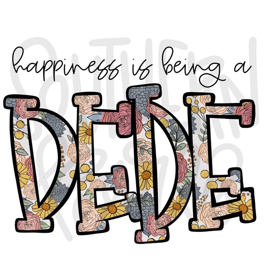 Happiness is being a DEDE | Sublimation Design | Digital Download | Women’s, Kids Shirt PNG