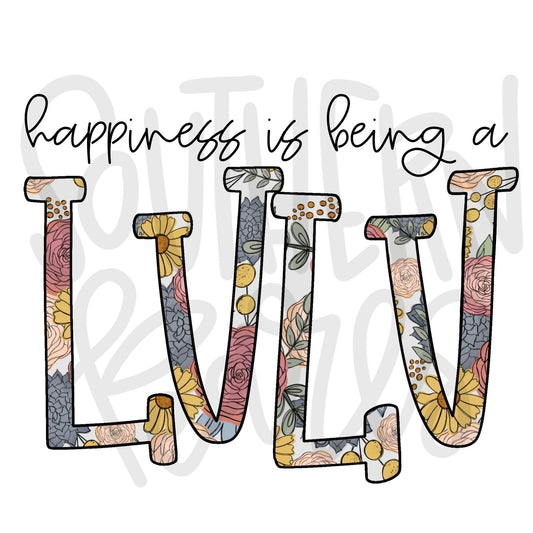 Happiness is being a LULU | Sublimation Design | Digital Download | Women’s, Kids Shirt PNG