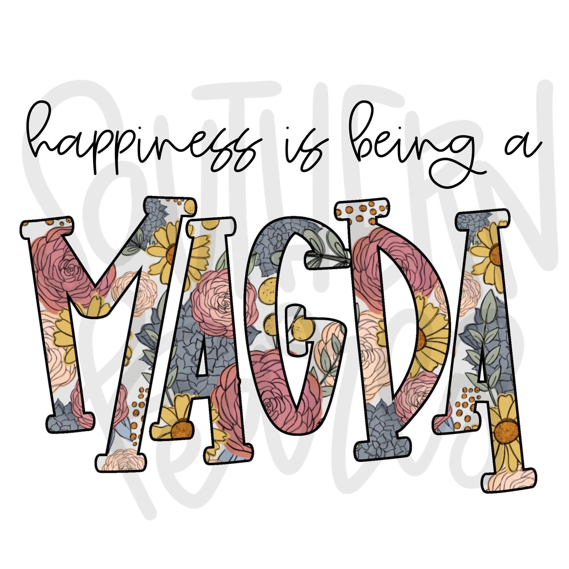 Happiness is being a MAGDA | Sublimation Design | Digital Download | Women’s, Kids Shirt PNG