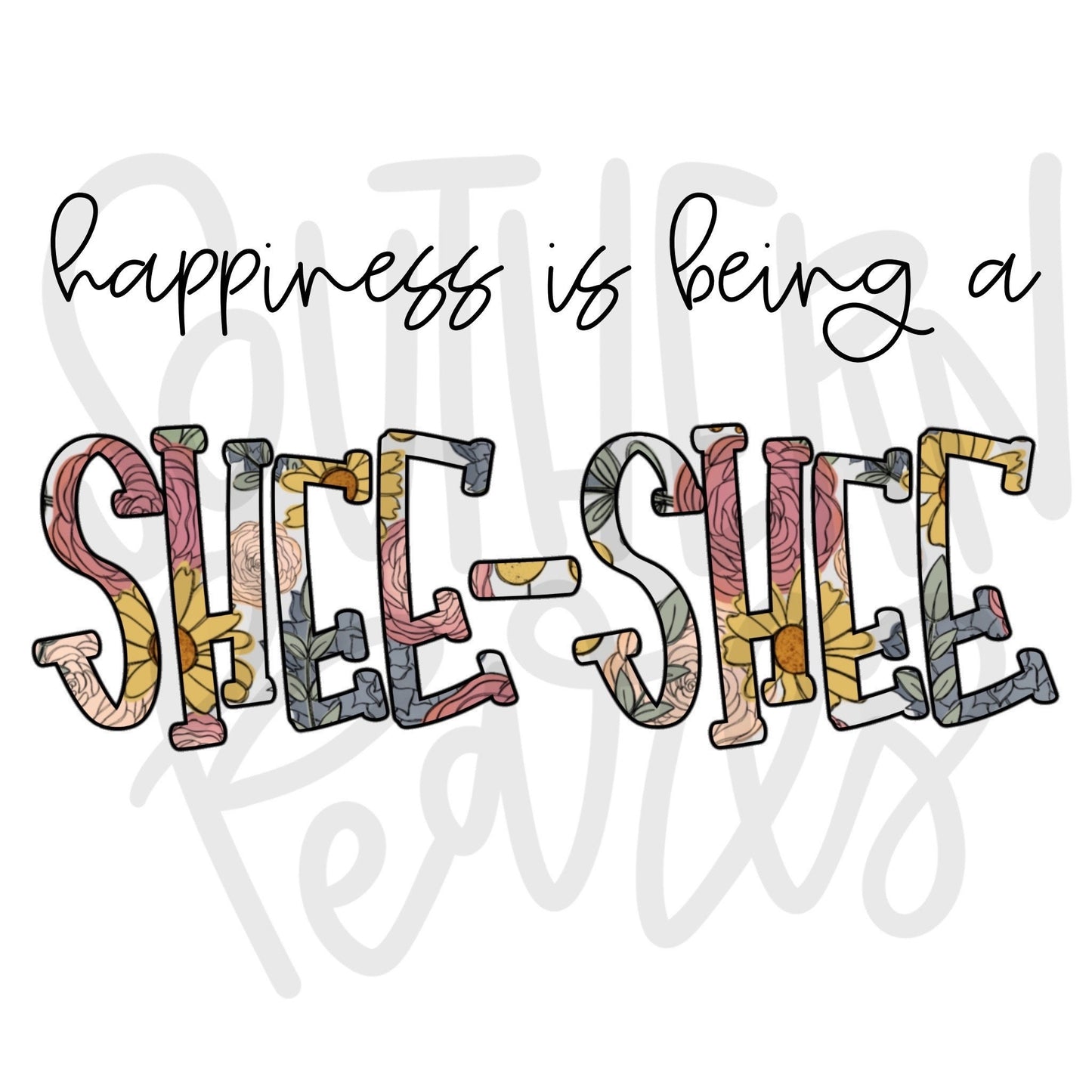 Happiness is being a SHEE SHEE | Sublimation Design | Digital Download | Women’s, Kids Shirt PNG