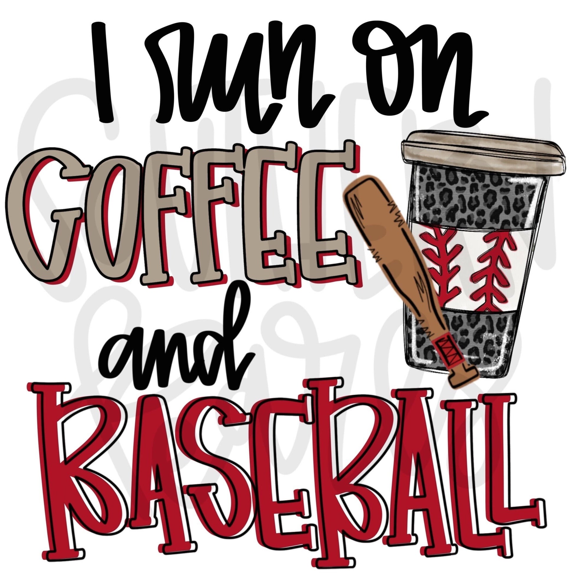 I run on coffee and baseball  | Sublimation Design | Digital Download | Women’s, Kids Shirt PNG