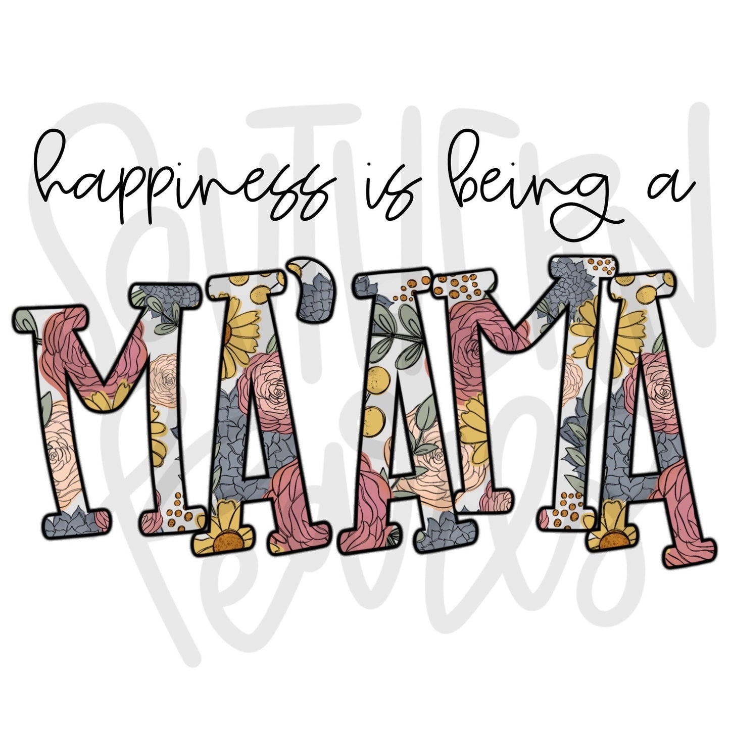 Happiness is being a MA’AMA | Sublimation Design | Digital Download | Women’s, Kids Shirt PNG