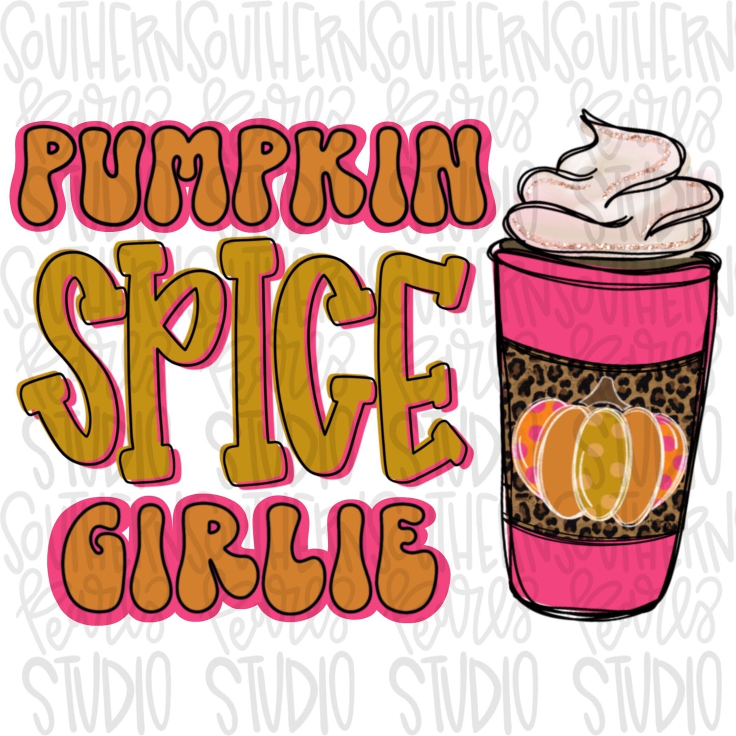 Pumpkin Spice Girlie | Sublimation Design | Digital Download | Women’s, Kids Shirt PNG