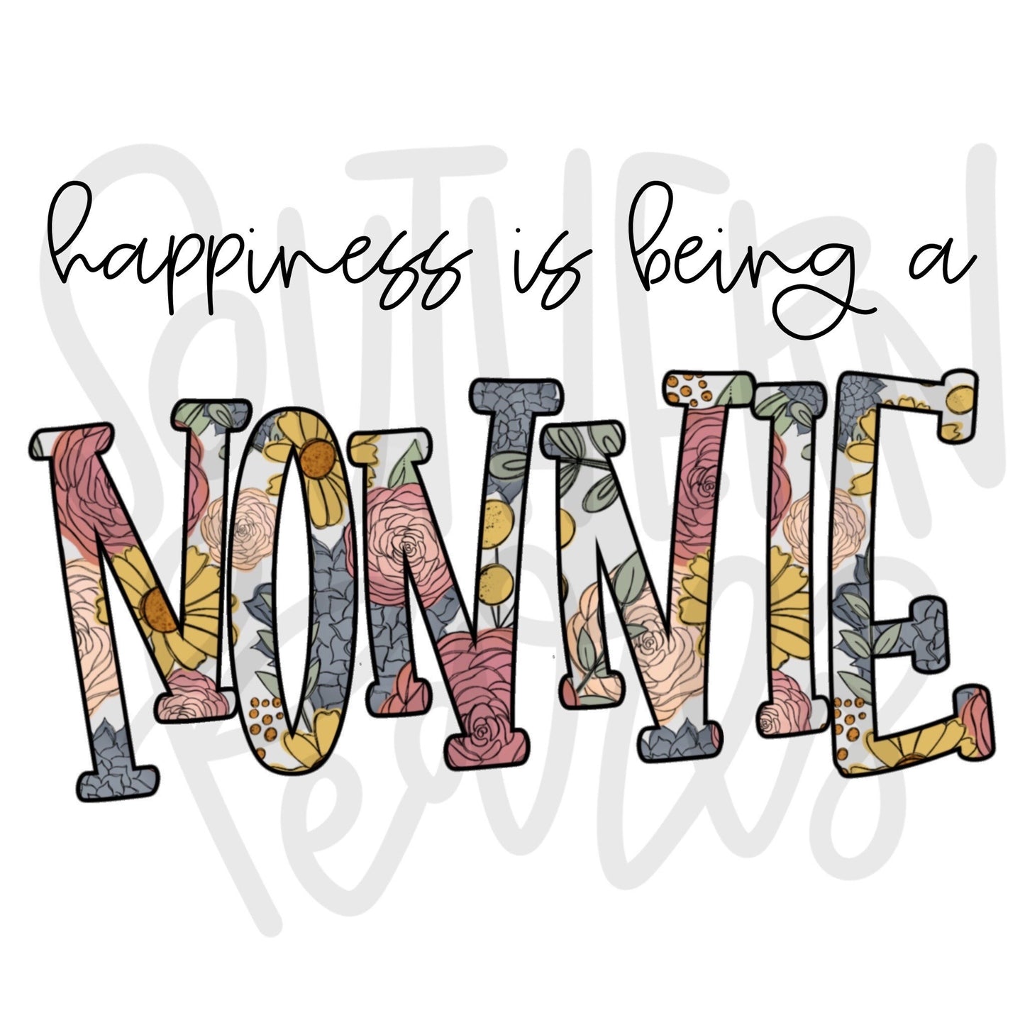 Happiness is being a NONNIE | Sublimation Design | Digital Download | Women’s, Kids Shirt PNG