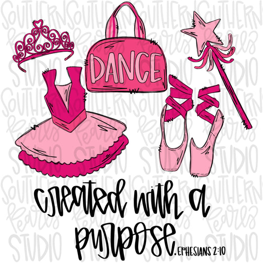 Created with a purpose Ballet | Sublimation Design | Digital Download | Women’s, Kids Shirt PNG