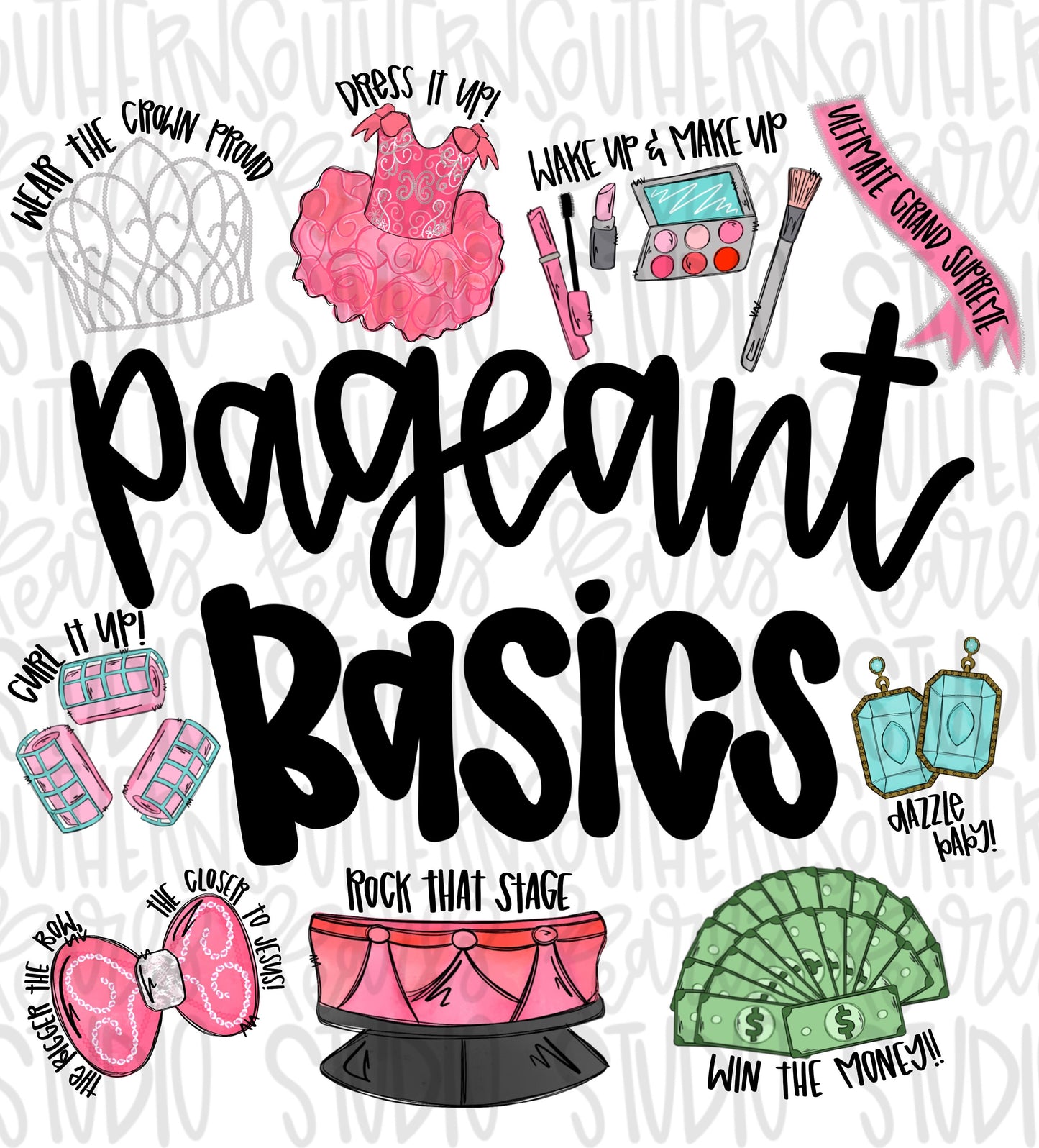 Pageant Basics | pageant Mom | Sublimation Design | Digital Download | Women’s, Kids Shirt PNG